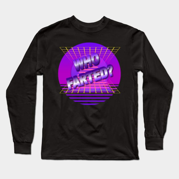 Who Farted? (Chrome) Long Sleeve T-Shirt by dreamsickdesign